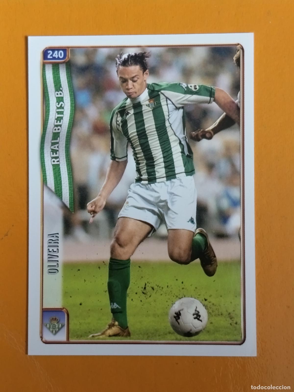 Football Stickers: 240 OLIVEIRA. REAL BETIS. LAS FICHAS DE LA LIGA 2005. MUNDICROMO