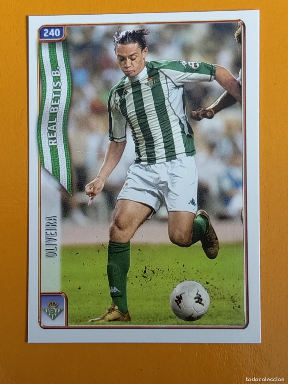 Football Stickers: 240 OLIVEIRA. REAL BETIS. LAS FICHAS DE LA LIGA 2005. MUNDICROMO