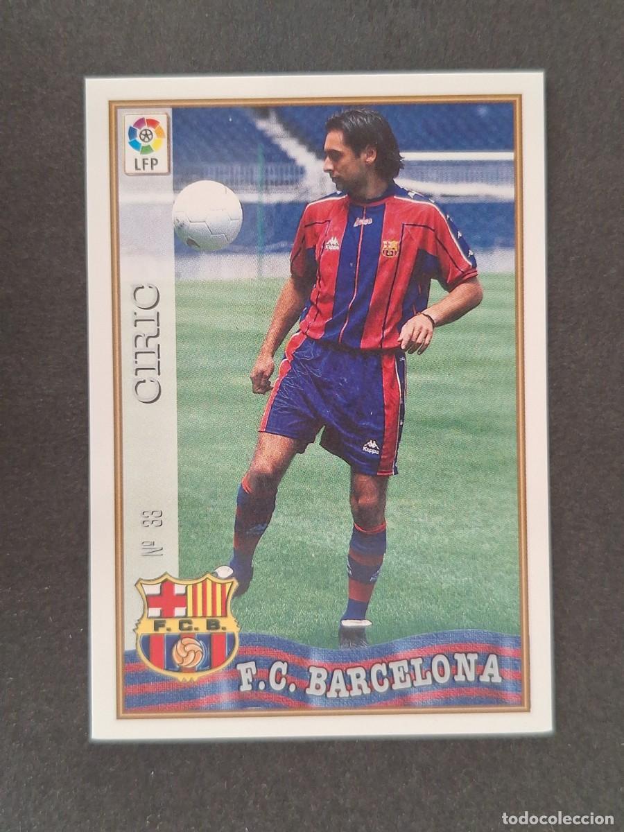 Cartes &agrave; collectionner de Football: L1 CIRIC F. C. BARCELONA 33 MUNDICROMO LAS FICHAS DE LA LIGA 1997/1998 97 98