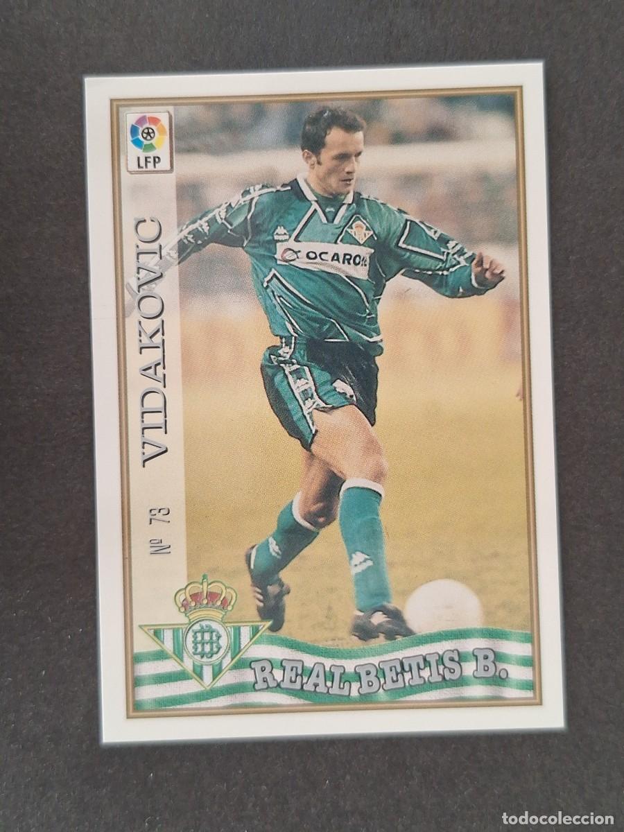Cromos de Futebol: L1 VIDAKOVIC REAL BETIS BALOMPIE 73 MUNDICROMO LAS FICHAS DE LA LIGA 1997/1998 97 98