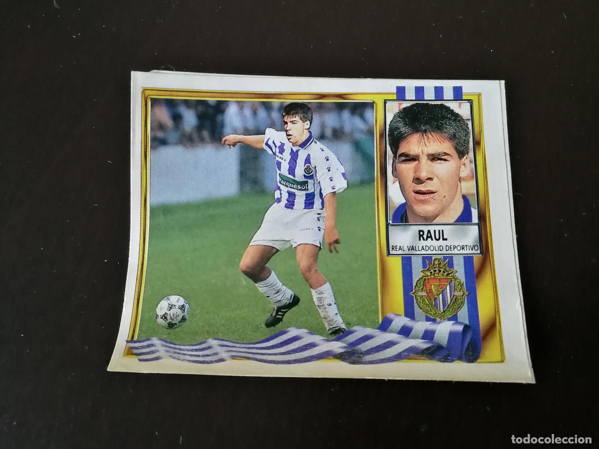 Figurine di Calcio: Raul Real Valladolid, Fichaje n&ordm; 1 Bis, editorial Este 95/96 despegado