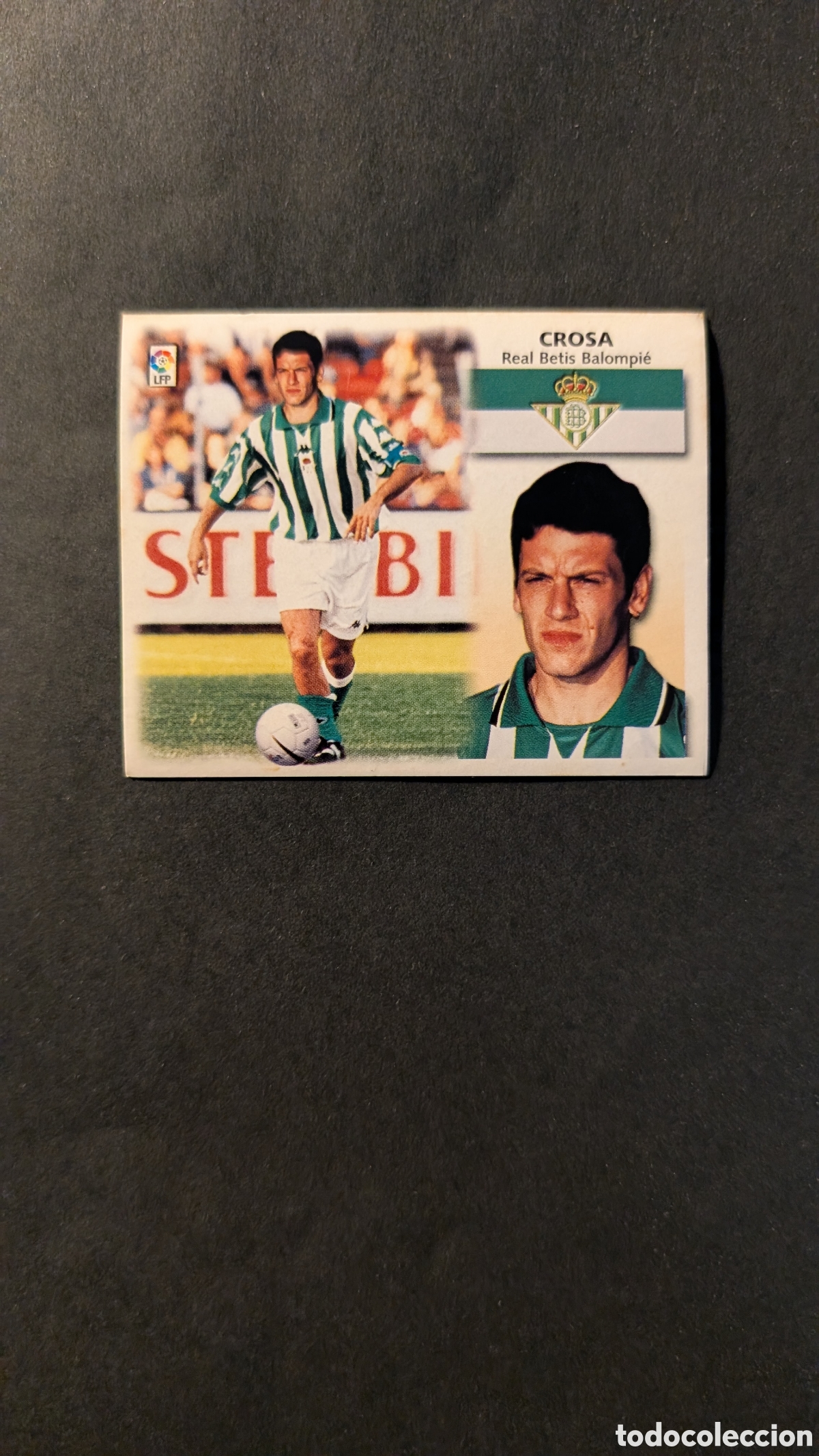 Cromos de f&uacute;tbol: L1 CROSA BETIS COLOCA LIGA ESTE 1999/00 99 00 NUNCA PEGADO SIN PEGAR