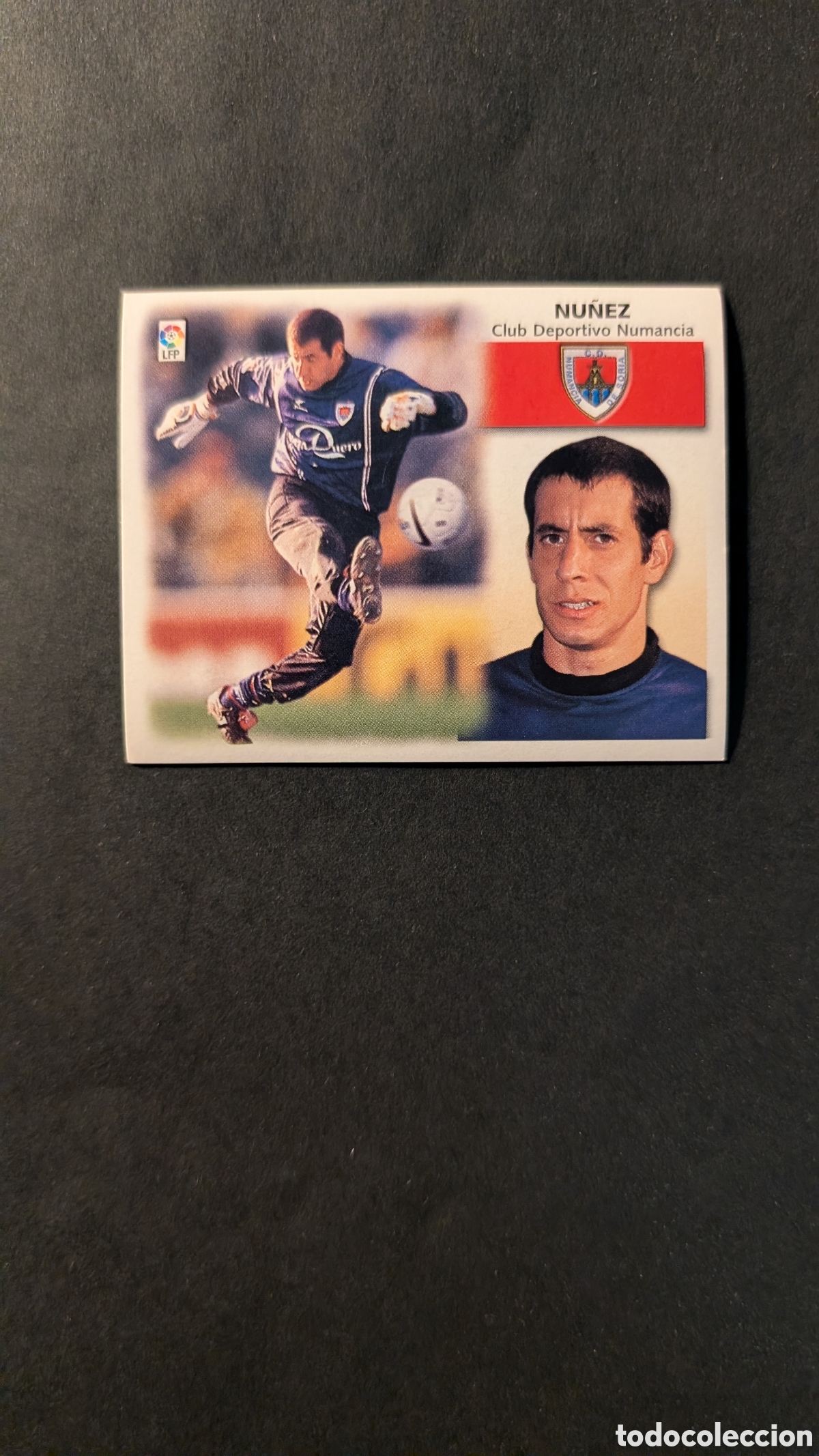 Cromos de f&uacute;tbol: L1 NU&Ntilde;EZ NUMANCIA COLOCA LIGA ESTE 1999/00 99 00 NUNCA PEGADO SIN PEGAR