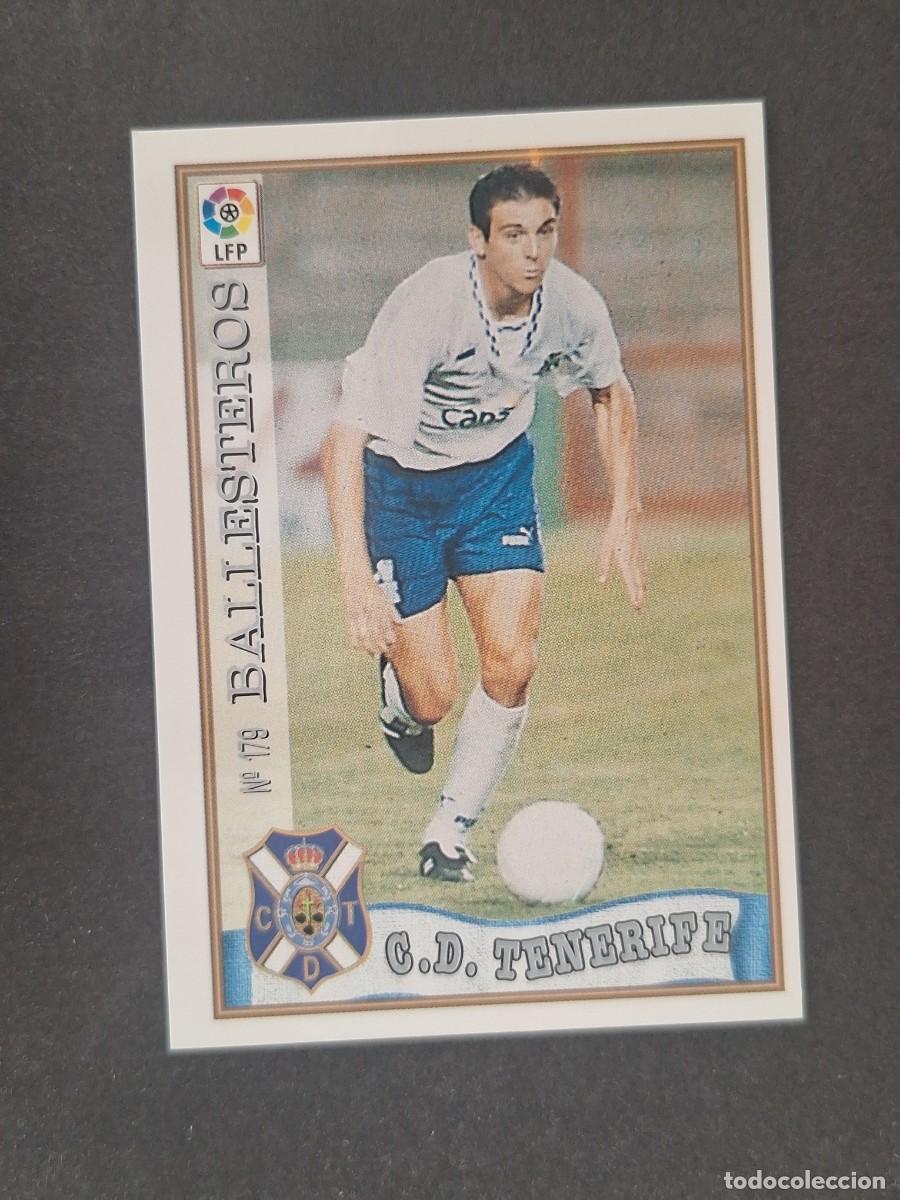 Cromos de f&uacute;tbol: L1 BALLESTEROS C. D. TENERIFE 179 MUNDICROMO LAS FICHAS DE LA LIGA 1997/1998 97 98