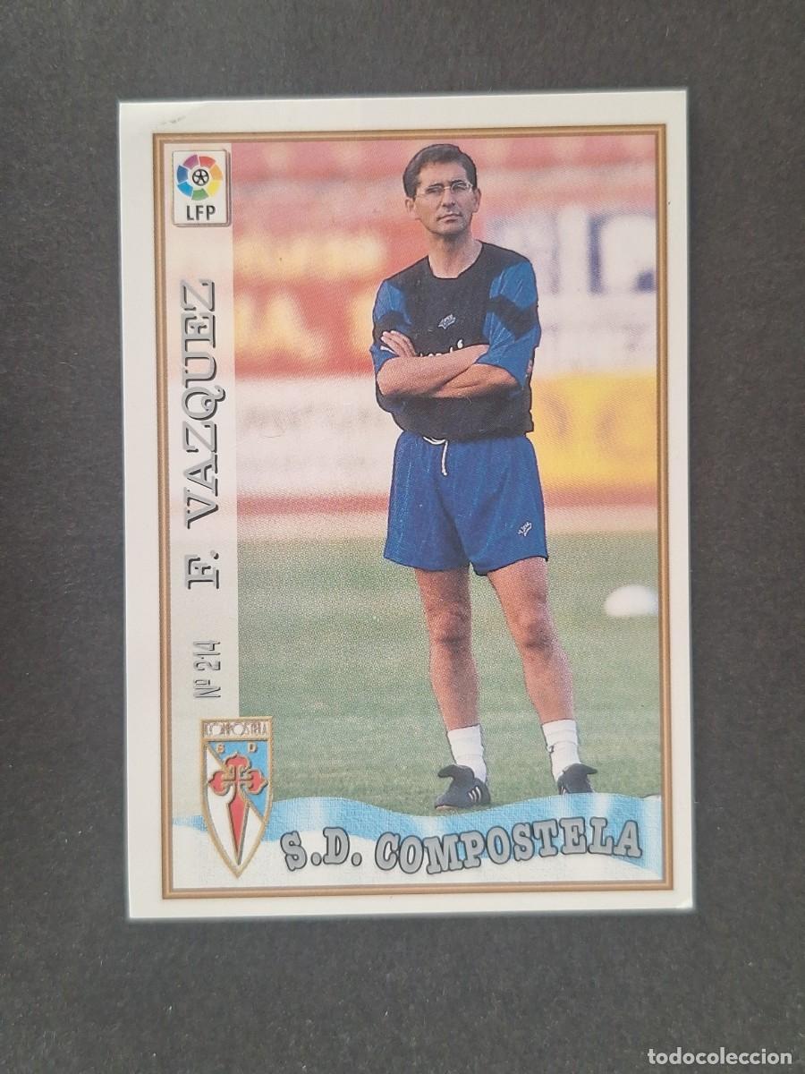 Cromos de f&uacute;tbol: L1 F. VAZQUEZ ENTRENADOR S. D. COMPOSTELA 214 MUNDICROMO LAS FICHAS DE LA LIGA 1997 1998 97 98