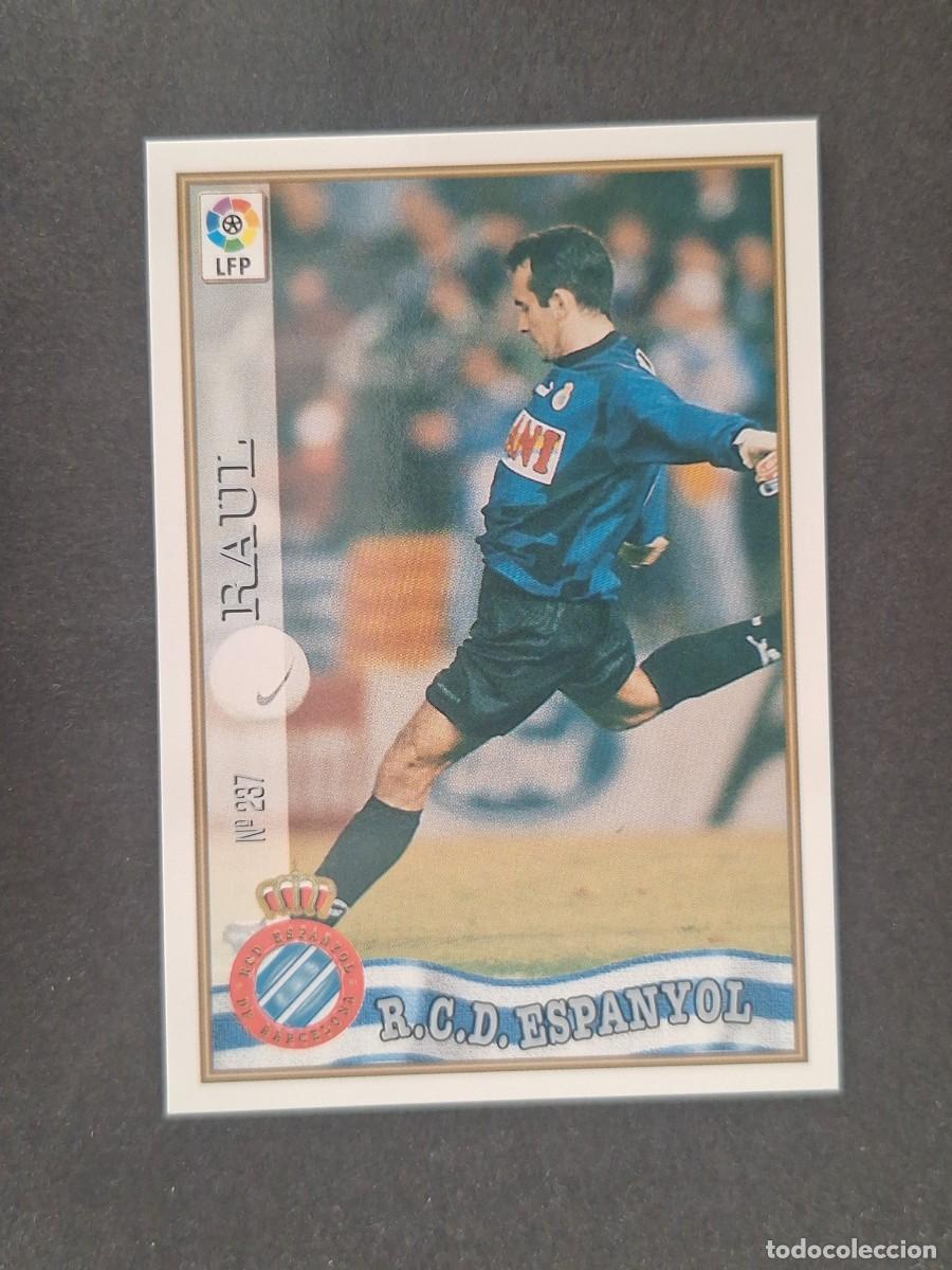 Cromos de f&uacute;tbol: L1 RAUL R. C. D. ESPA&Ntilde;OL 237 MUNDICROMO LAS FICHAS DE LA LIGA 1997 1998 97 98