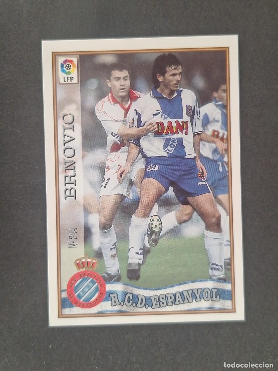 Cromos de Futebol: L1 BRNOVIC R. C. D. ESPA&Ntilde;OL 244 MUNDICROMO LAS FICHAS DE LA LIGA 1997 1998 97 98
