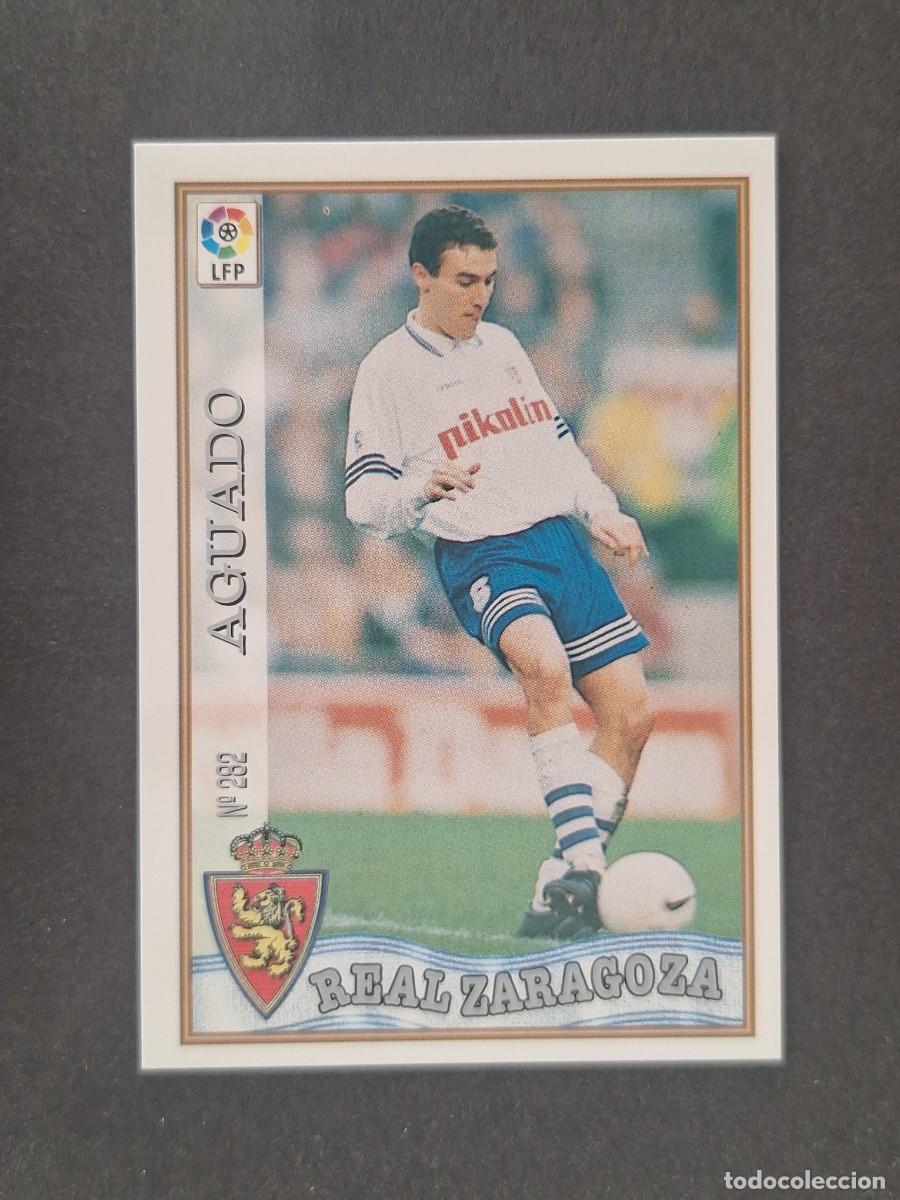Cromos de f&uacute;tbol: L1 AGUADO REAL ZARAGOZA 282 MUNDICROMO LAS FICHAS DE LA LIGA 1997 1998 97 98