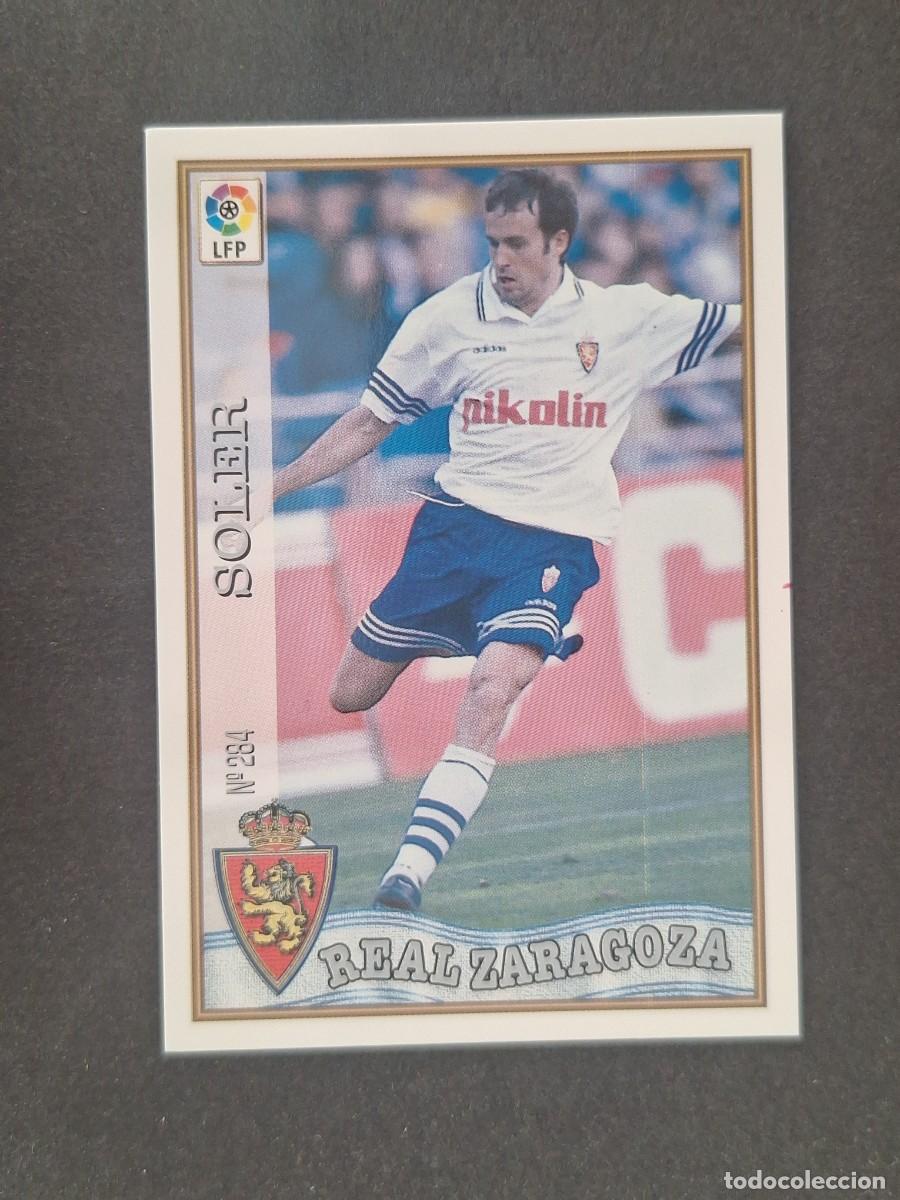 Cromos de f&uacute;tbol: L1 SOLER REAL ZARAGOZA 284 MUNDICROMO LAS FICHAS DE LA LIGA 1997 1998 97 98