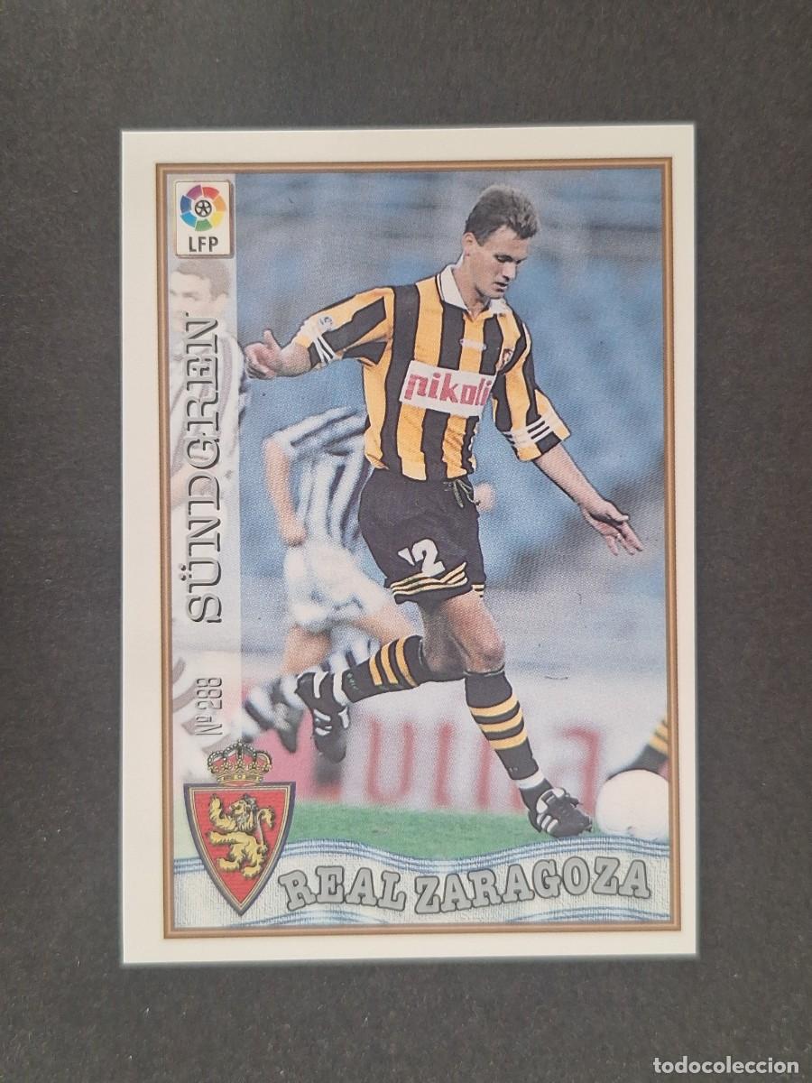 Cromos de f&uacute;tbol: L1 S&Uuml;NDGREN REAL ZARAGOZA 288 MUNDICROMO LAS FICHAS DE LA LIGA 1997 1998 97 98