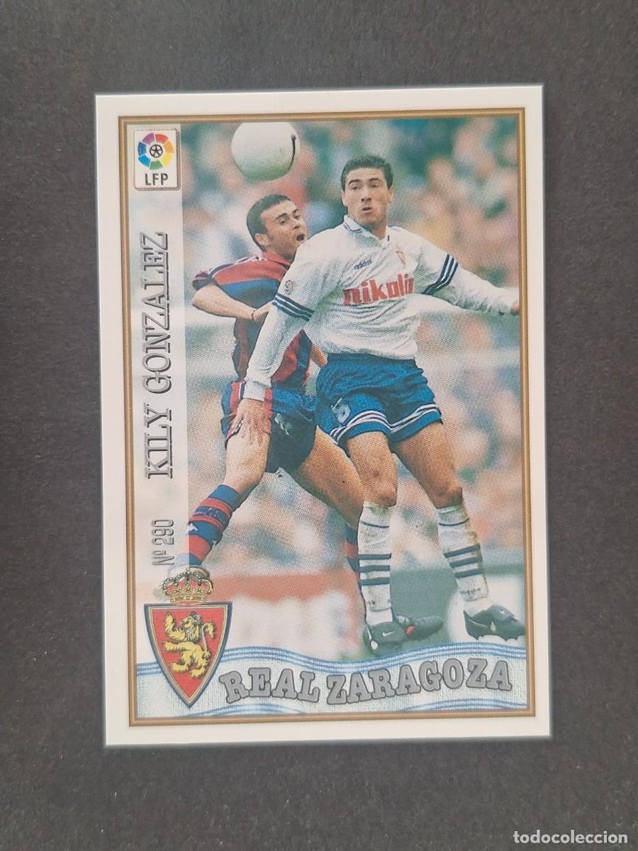 Cromos de f&uacute;tbol: L1 KILY GONZALEZ REAL ZARAGOZA 290 MUNDICROMO LAS FICHAS DE LA LIGA 1997 1998 97 98