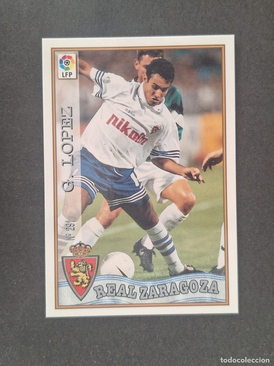 Cromos de f&uacute;tbol: L1 GUSTAVO LOPEZ REAL ZARAGOZA 291 MUNDICROMO LAS FICHAS DE LA LIGA 1997 1998 97 98