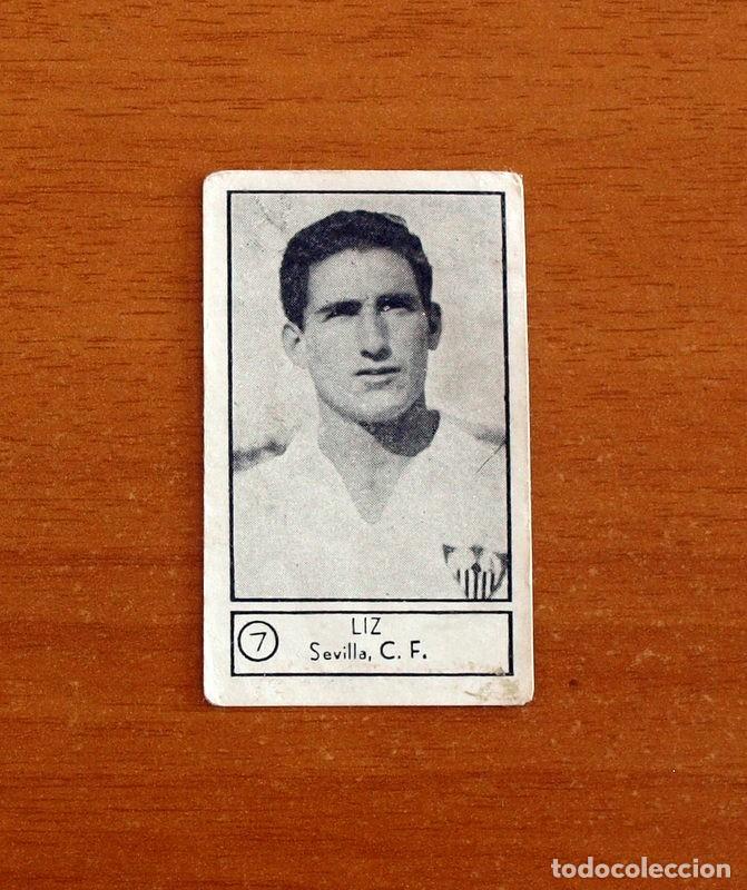 Cromos de f&uacute;tbol: Sevilla - 7 Liz - Gr&aacute;ficas Nilo 1955-1956, 55-56 - Nunca pegado