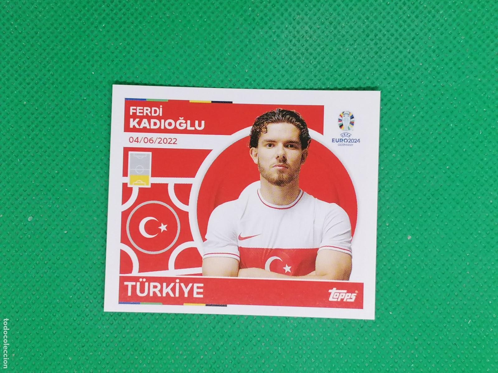 Football Stickers: TUR 11 TUR11 FERDI KADIOGLU TURQUIA ⚽ TOPPS EURO 2024 24 GERMANY STICKERS ⚽