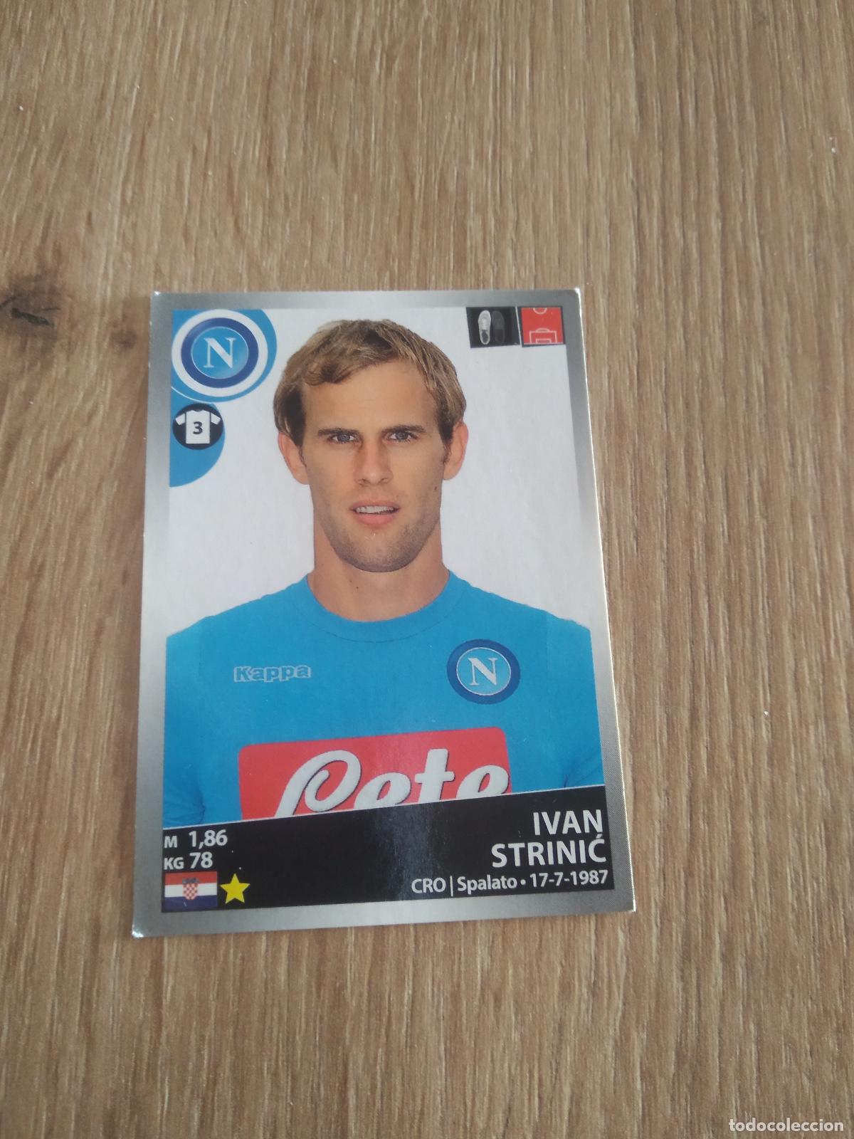 Cartes &agrave; collectionner de Football: 350 IVAN STRINIC NAPOLES NAPOLI CROMO FUTBOL PANINI LIGA ITALIA 16-17 CALCIATORI 2016-2017
