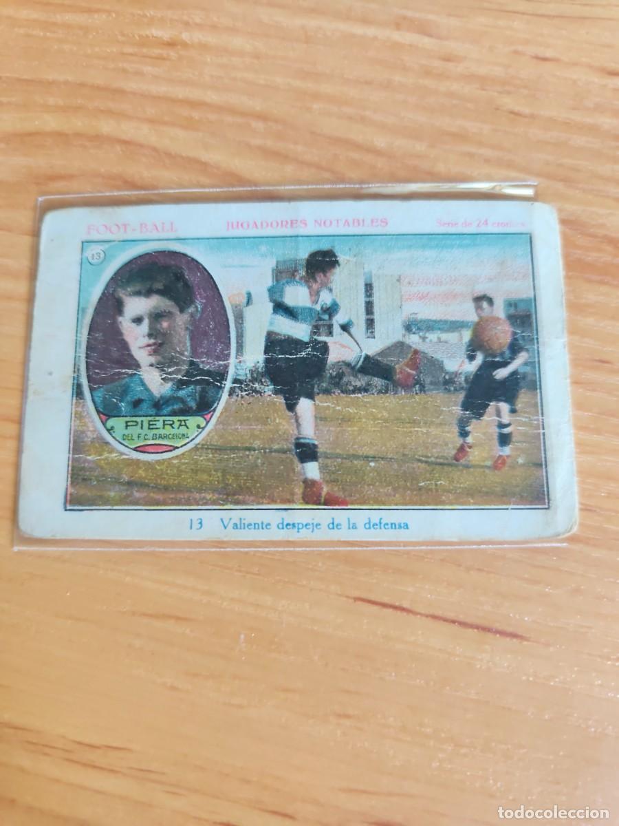 Cromos de f&uacute;tbol: Jugadores notables Piera. 13 Barcelona. Chocolates Sebasti&aacute;n Prat.