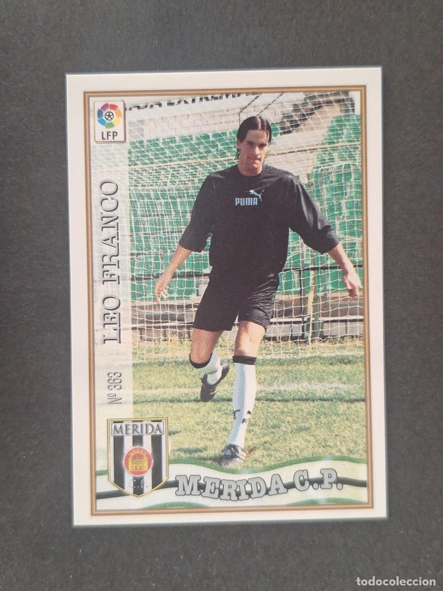 Football Stickers: L1 LEO FRANCO C. P. MERIDA 363 MUNDICROMO LAS FICHAS DE LA LIGA 1997 1998 97 98