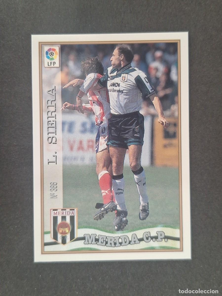 Football Stickers: L1 LUIS SIERRA C. P. MERIDA 366 MUNDICROMO LAS FICHAS DE LA LIGA 1997 1998 97 98