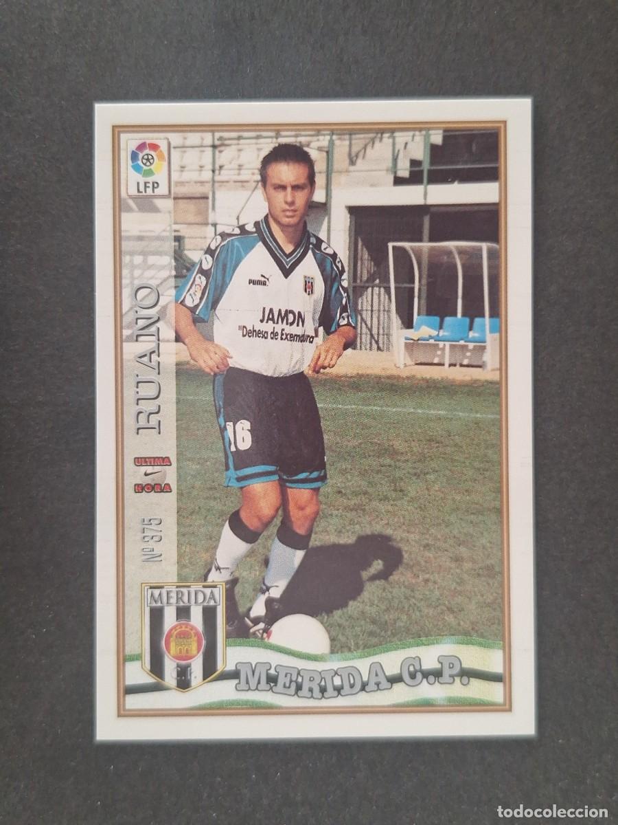 Cromos de f&uacute;tbol: L1 RUANO C. P. MERIDA 375 ULTIMA HORA MUNDICROMO LAS FICHAS DE LA LIGA 1997 1998 97 98