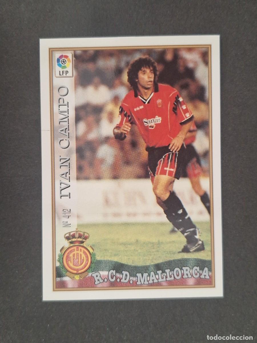 Fu&szlig;ball-Sticker: L1 IVAN CAMPO R. C. D. MALLORCA 412 MUNDICROMO LAS FICHAS DE LA LIGA 1997 1998 97 98