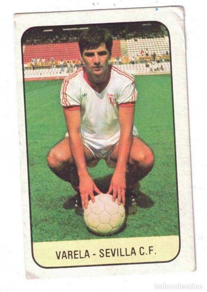 Cromos de f&uacute;tbol: CROMO - VARELA - SEVILLA C.F. - LIGA 78 / 79 - EDICIONES ESTE - 1978 - 1979