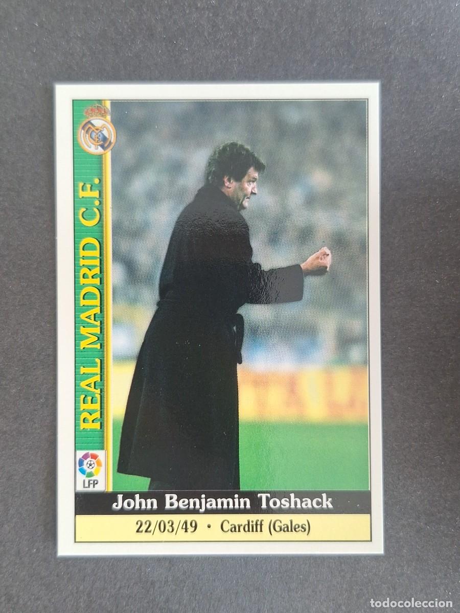 Cromos de f&uacute;tbol: L1 JOHN BENJAMIN TOSHACK ENTRENADOR REAL MADRID 20 MUNDICROMO LAS FICHAS DE LA LIGA 2000 99 00