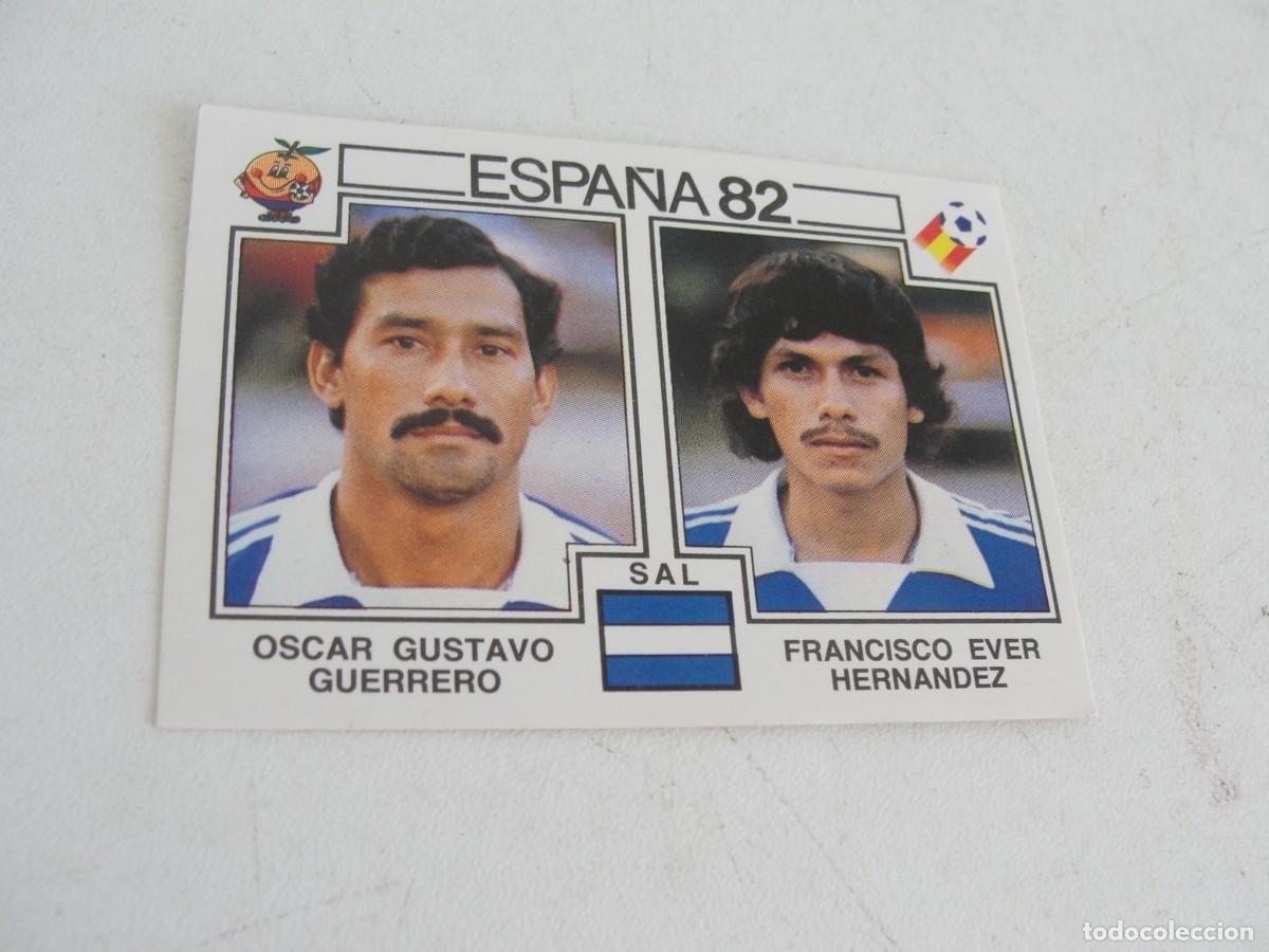 Cromos de Futebol: PANINI ESPA&Ntilde;A 82 - N&ordm; 226 EL SALVADOR / GUERRERO & HERN&Aacute;NDEZ - SIN PEGAR - IMPECABLE