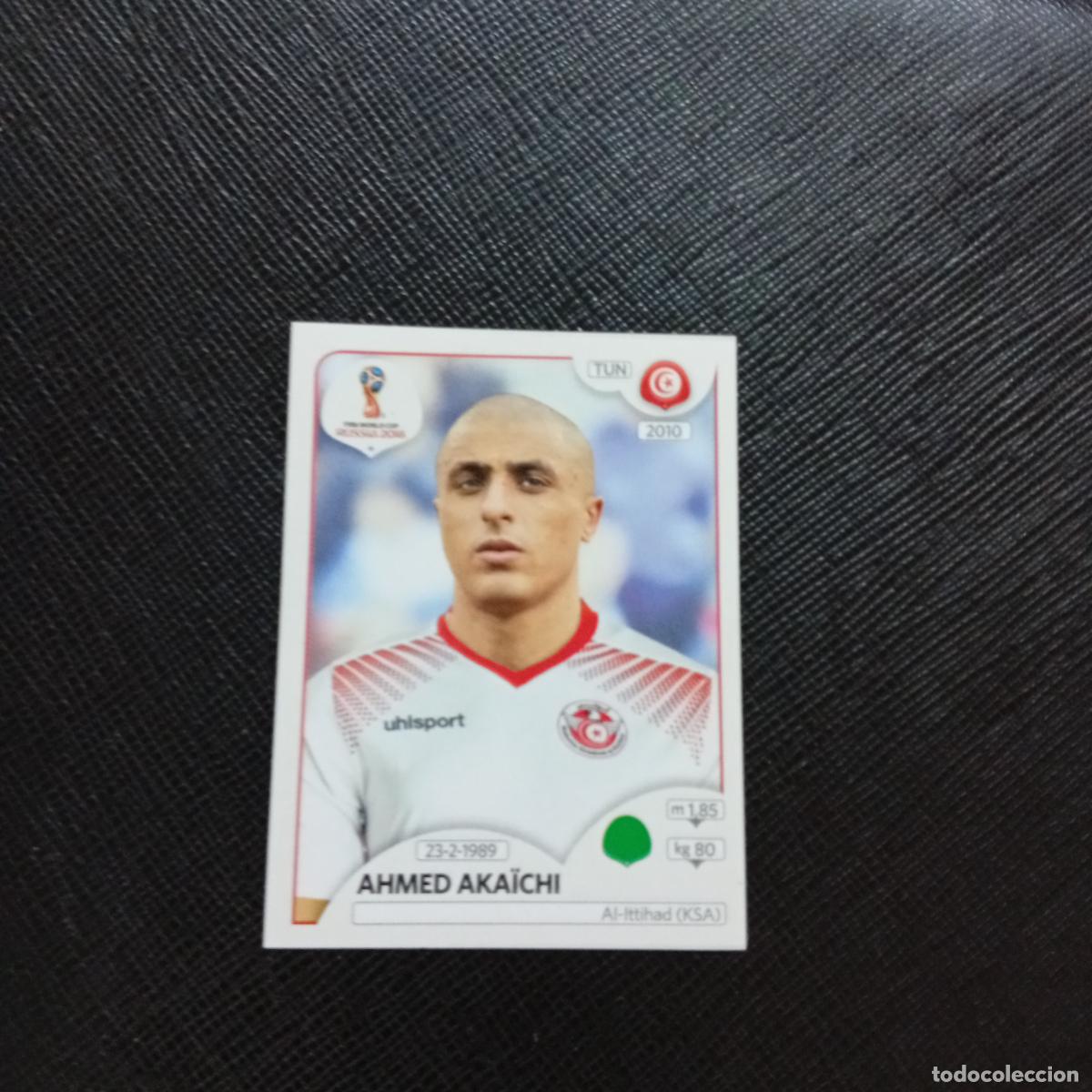 Fu&szlig;ball-Sticker: 571 AHMED AKAICHI TUNEZ PANINI MUNDIAL RUSIA 2018 CROMO FUTBOL 18 - SIN PEGAR - CJ2