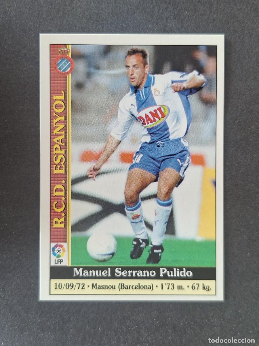 Cromos de f&uacute;tbol: L1 SERRANO R. C. D. ESPA&Ntilde;OL 122 MUNDICROMO LAS FICHAS DE LA LIGA 2000 99 00