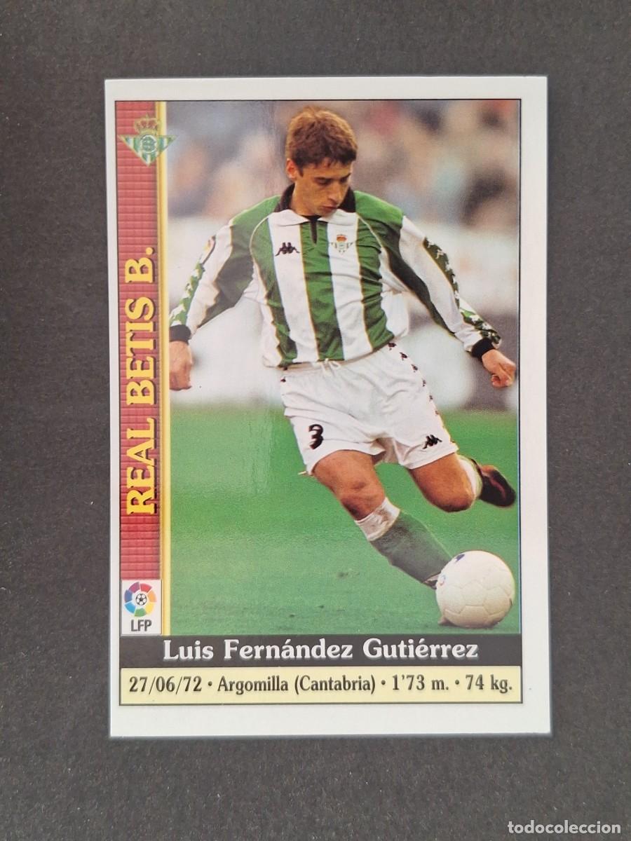 Cromos de f&uacute;tbol: L1 LUIS FERNANDEZ REAL BETIS BALOMPIE 190 MUNDICROMO LAS FICHAS DE LA LIGA 2000 99 00