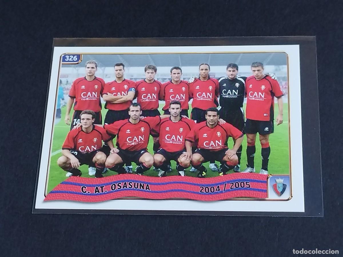 Cromos de f&uacute;tbol: ALINEACI&Oacute;N HIMNO CA OSASUNA #326 VERSI&Oacute;N CASTELLANO MUNDICROMO FICHAS DE LA LIGA 2004 2005 MC 04 05