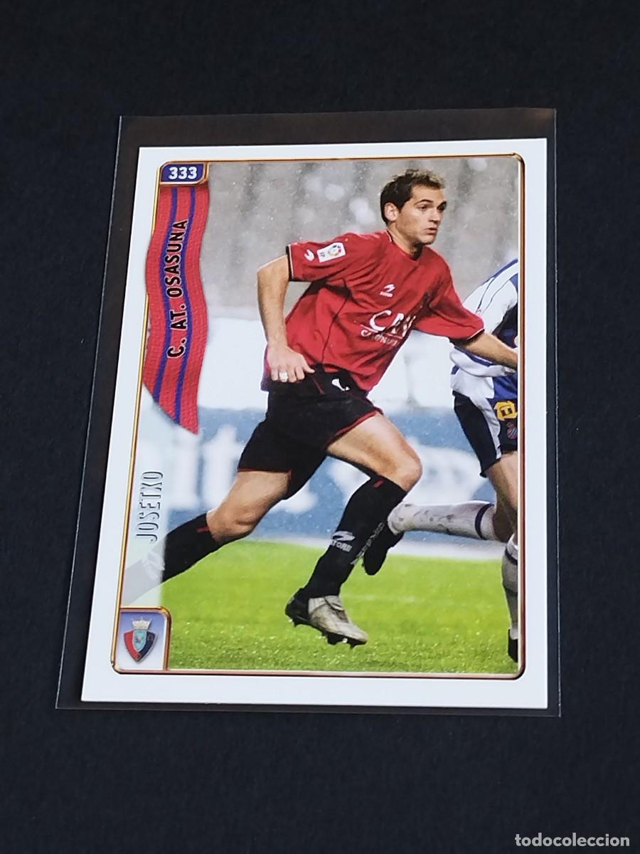 Cromos de f&uacute;tbol: JOSETXO #333 CA OSASUNA - MUNDICROMO FICHAS DE LA LIGA 2004 2005 - MC SPORT 04 05 CROMO