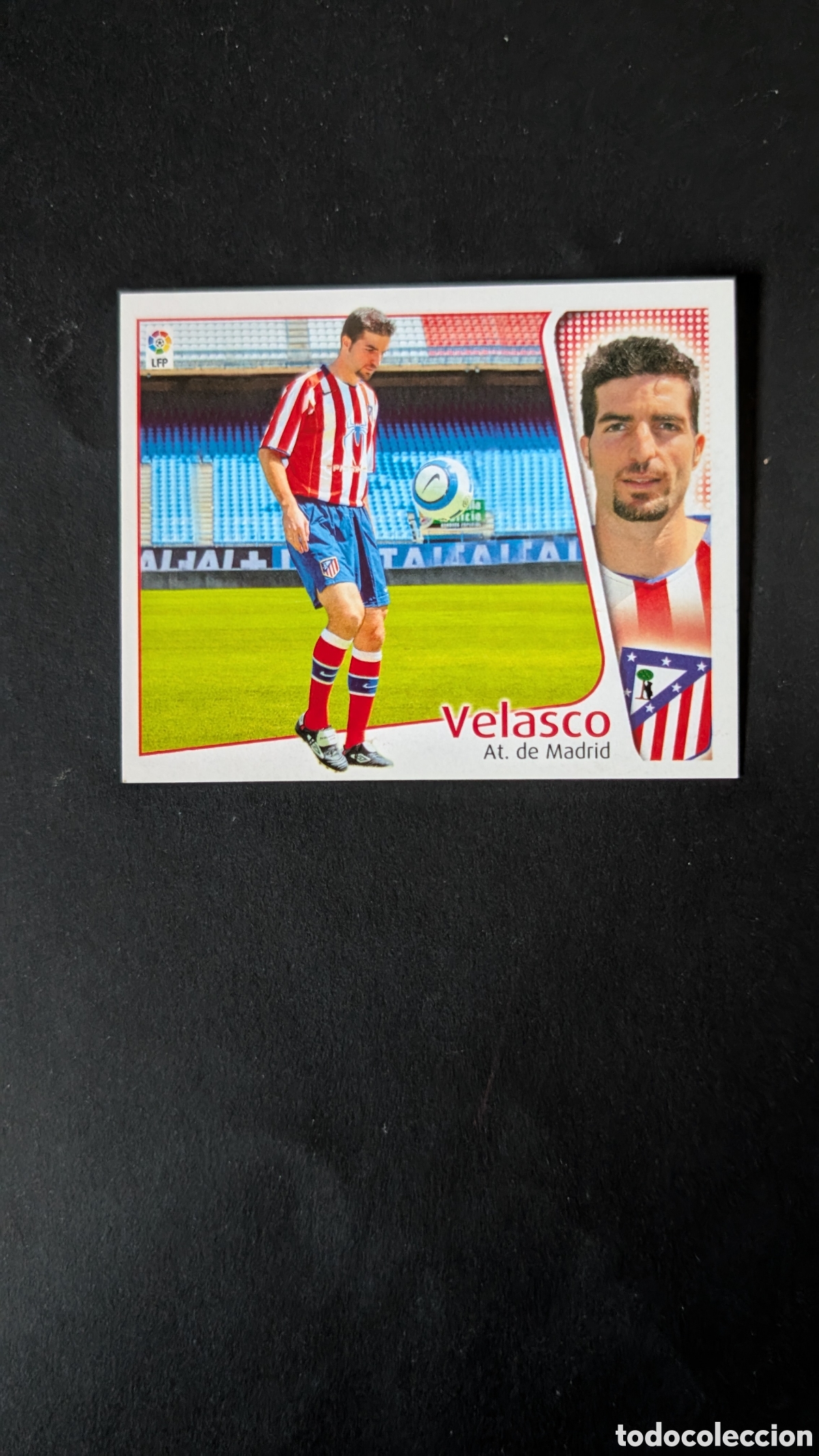 Cromos de Futebol: L1 VELASCO ATLETICO MADRID FICHAJE 39 LIGA ESTE 2004/05 04 05 NUNCA PEGADO SIN PEGAR