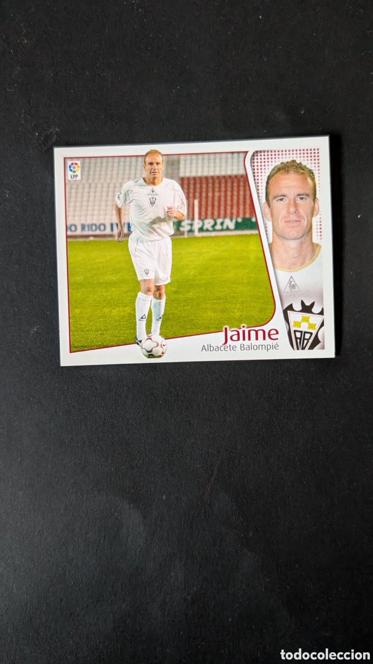 Cromos de Futebol: L1 JAIME ALBACETE FICHAJE 40 LIGA ESTE 2004/05 04 05 NUNCA PEGADO SIN PEGAR