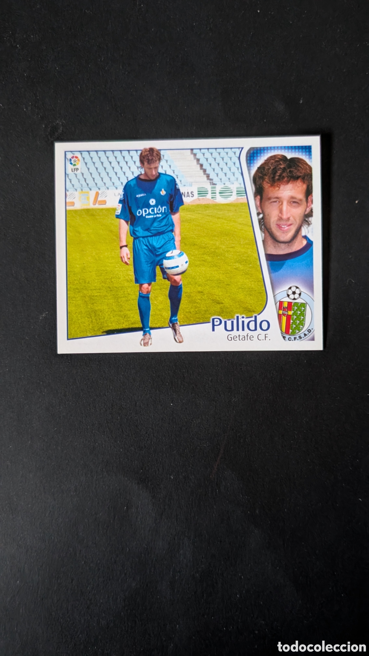 Cromos de f&uacute;tbol: L1 PULIDO GETAFE COLOCA LIGA ESTE 2004/05 04 05 NUNCA PEGADO SIN PEGAR