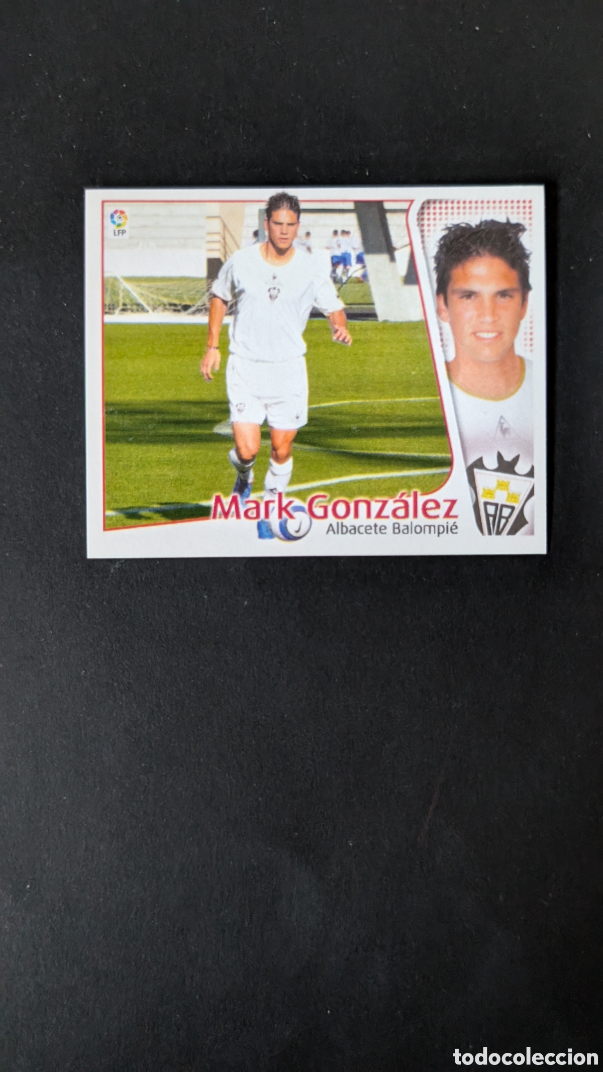 Figurine di Calcio: L1 MARK GONZALEZ ALBACETE LIGA ESTE 2004/05 04 05 NUNCA PEGADO SIN PEGAR