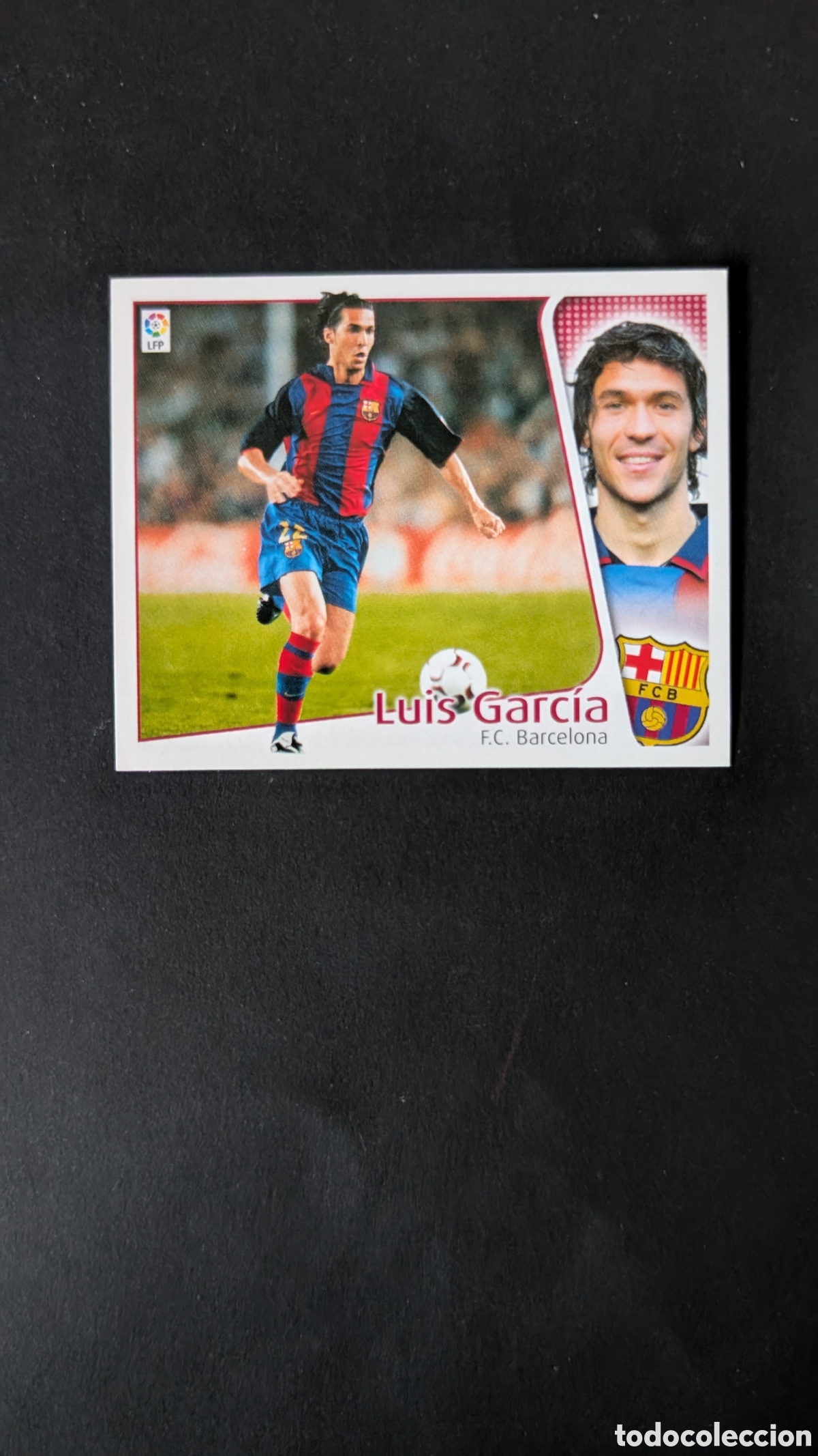 Cromos de Futebol: L1 LUIS GARCIA BAJA BARCELONA LIGA ESTE 2004/05 04 05 NUNCA PEGADO SIN PEGAR