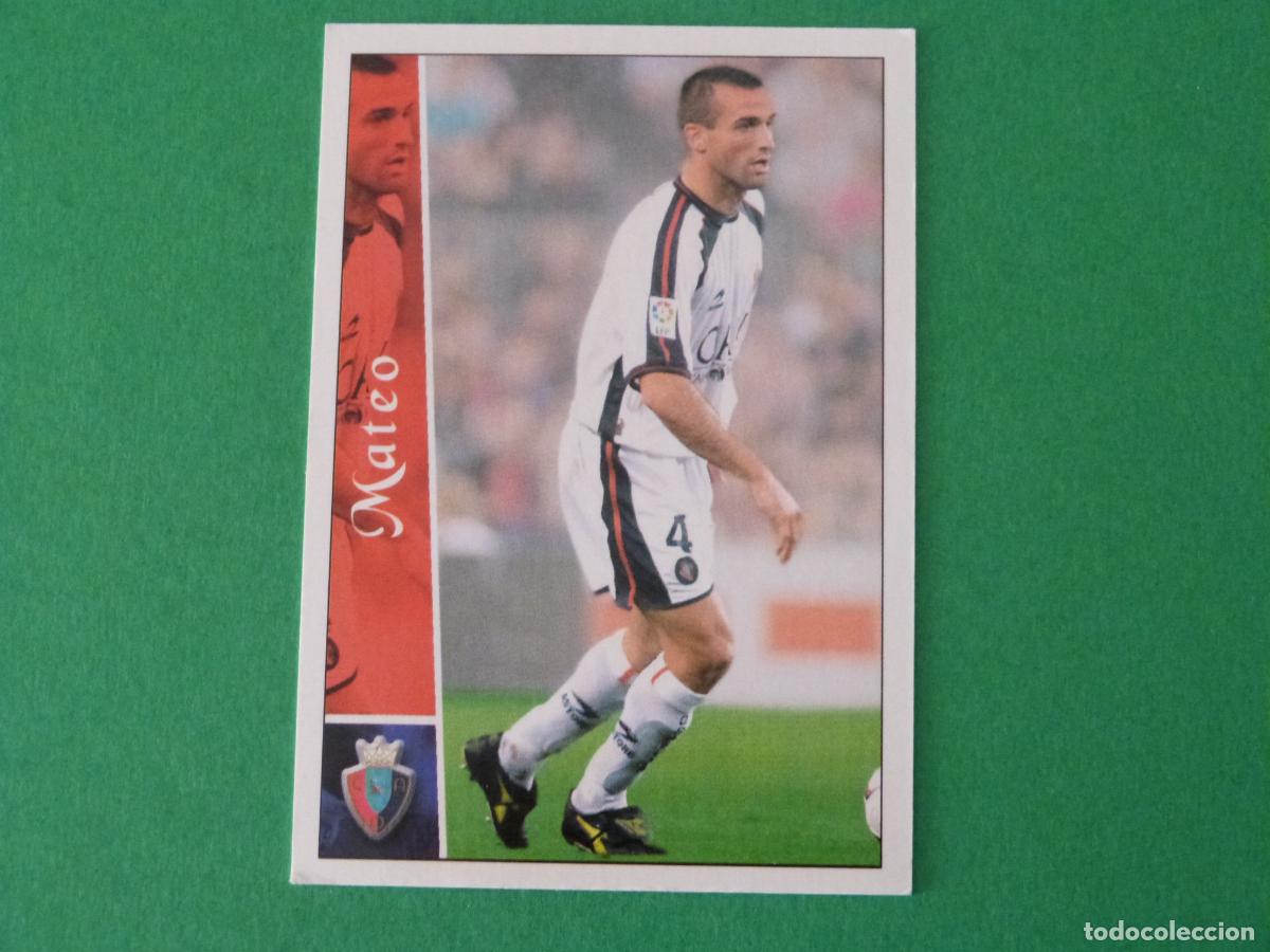 Football Stickers: TRADING CARD FUTBOL MATEO AT. OSASUNA N&ordm; 653 + FICHAS LIGA MUNDICROMO 2002-2003/02-03