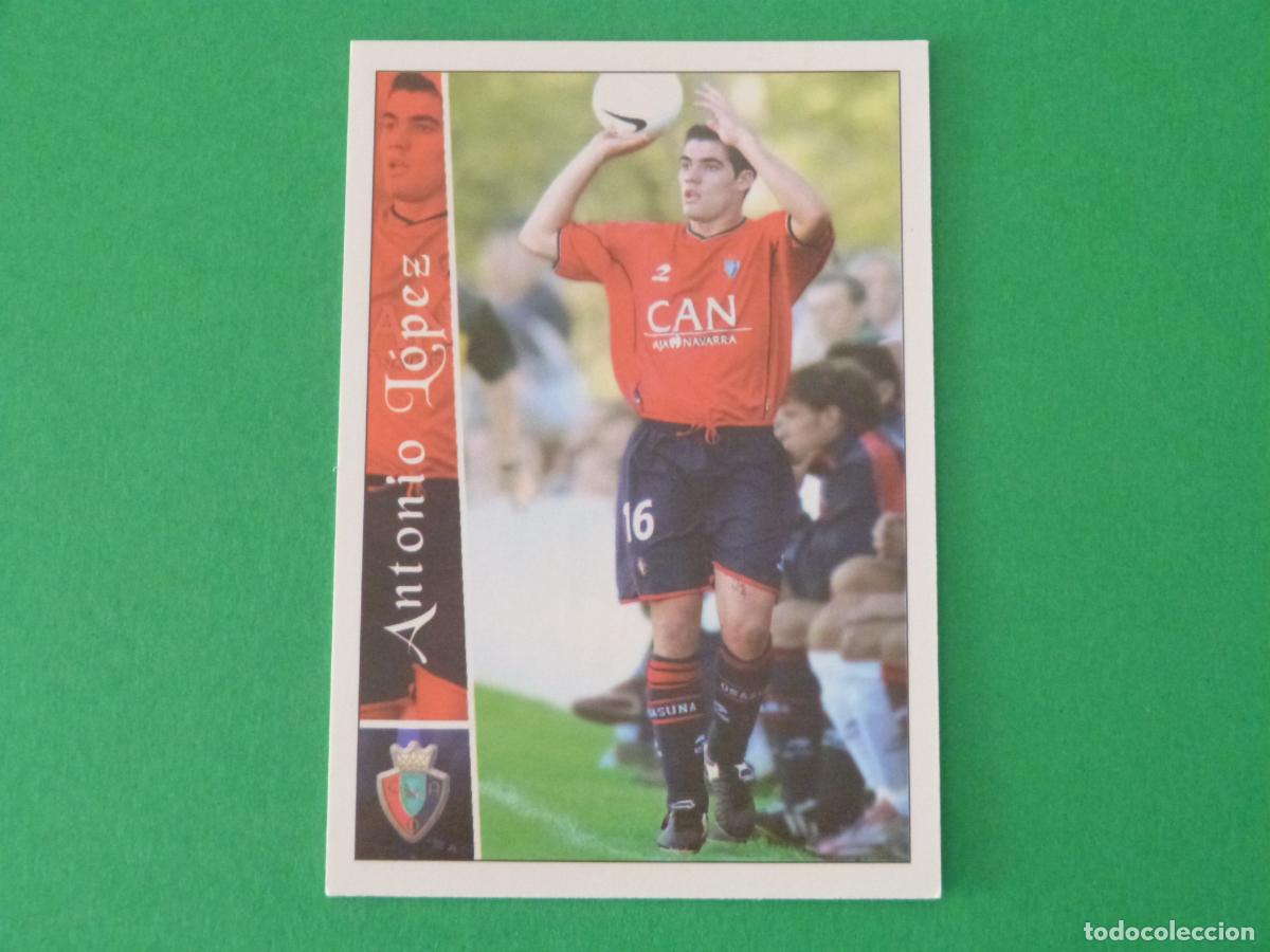 Cromos de f&uacute;tbol: TRADING CARD FUTBOL ANTONIO LOPEZ AT. OSASUNA N&ordm; 444 FICHAS LIGA MUNDICROMO 2002-2003/02-03
