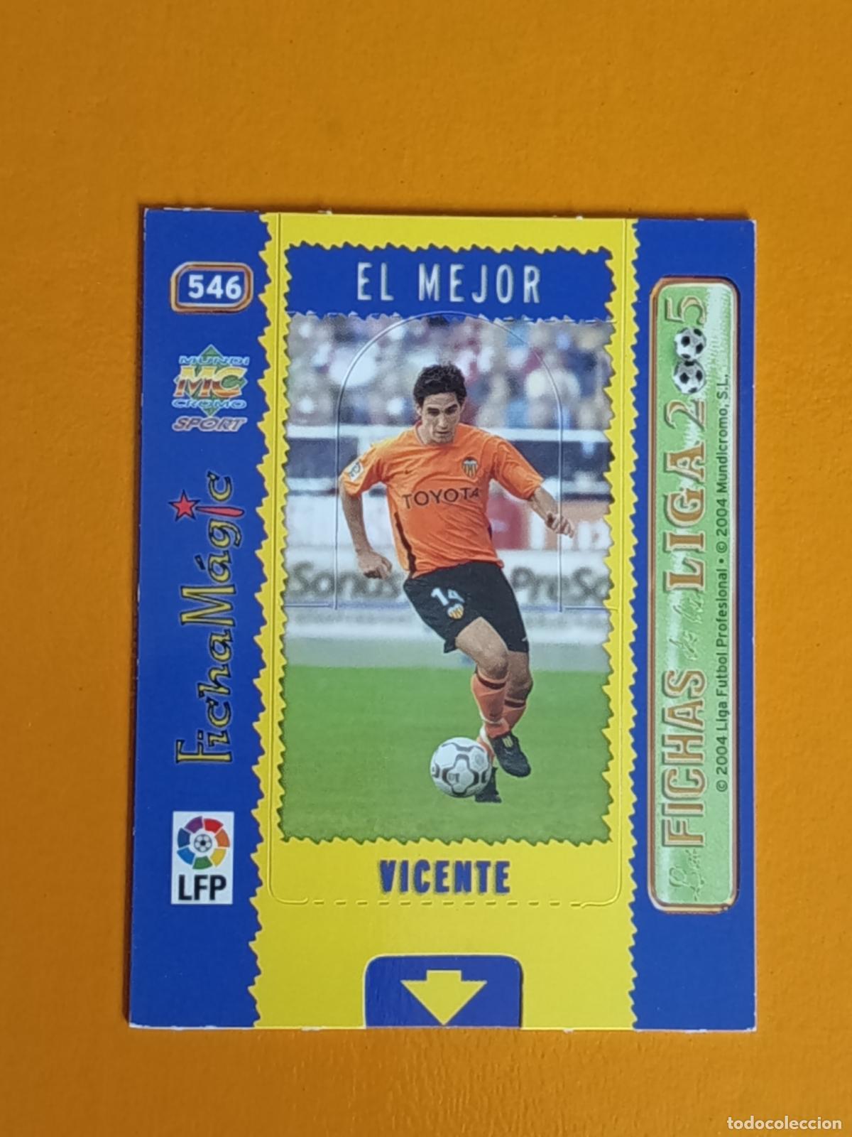 Cromos de f&uacute;tbol: 546 VICENTE. FICHA MAGIC. VALENCIA C.F. LAS FICHAS DE LA LIGA 2005. MUNDICROMO