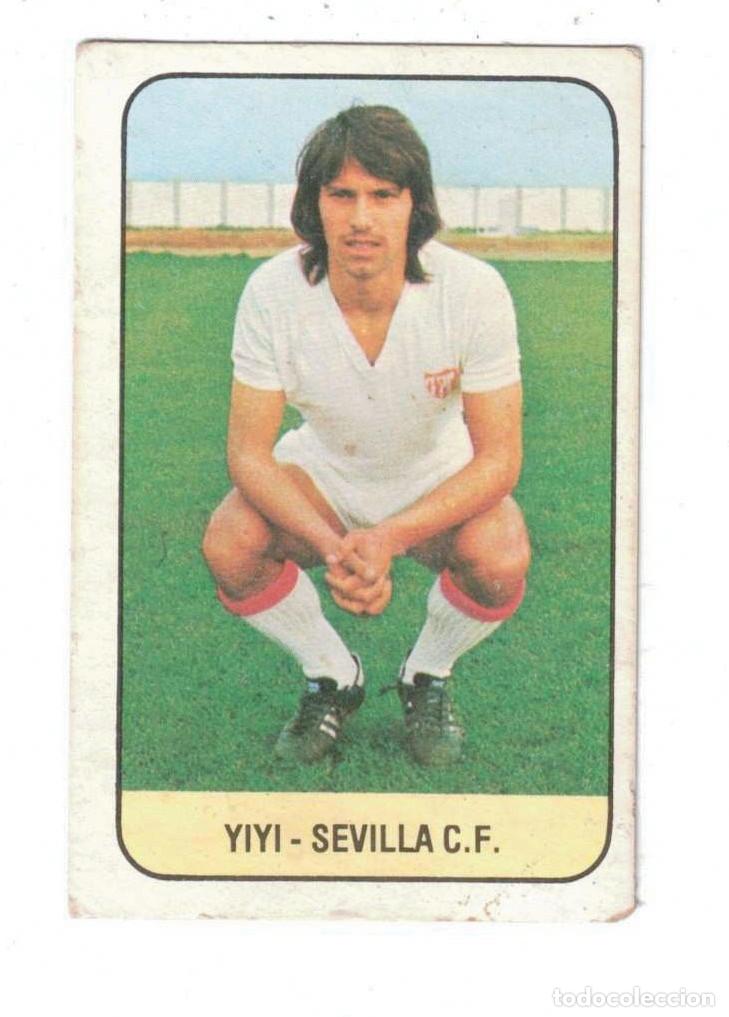 Cromos de f&uacute;tbol: CROMO - YIYI - SEVILLA C.F. - LIGA 78 / 79 - EDICIONES ESTE - 1978 - 1979