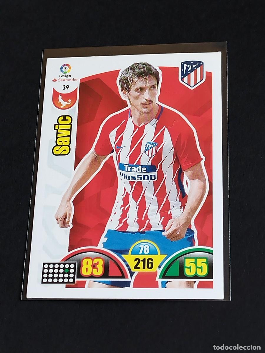 Fu&szlig;ball-Sticker: SAVIC #39 ATL&Eacute;TICO MADRID - ADRENALYN XL LA LIGA SANTANDER 2017 2018 - PANINI 17 18 CROMO FUTBOL