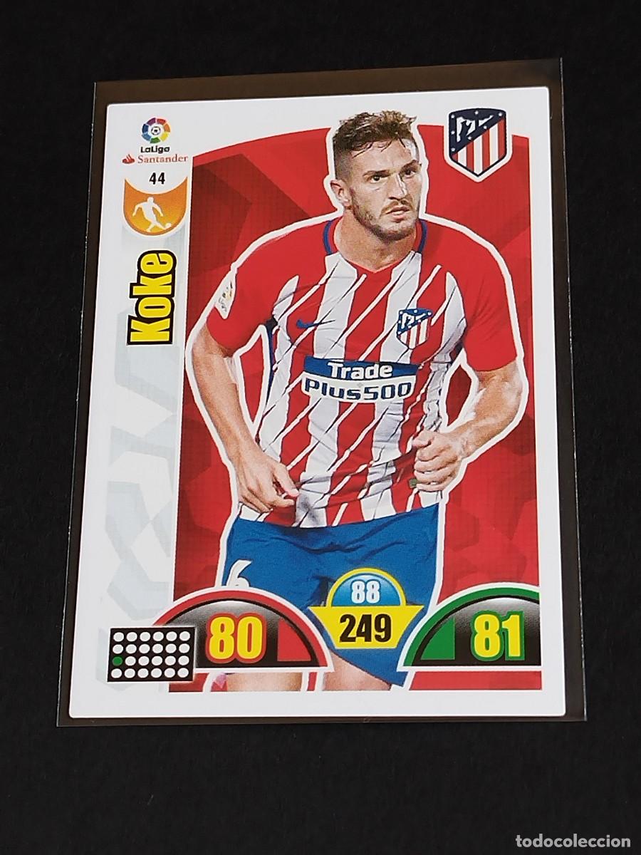 Cromos de f&uacute;tbol: KOKE #44 ATL&Eacute;TICO MADRID - ADRENALYN XL LA LIGA SANTANDER 2017 2018 PANINI 17 18 CROMO FUTBOL