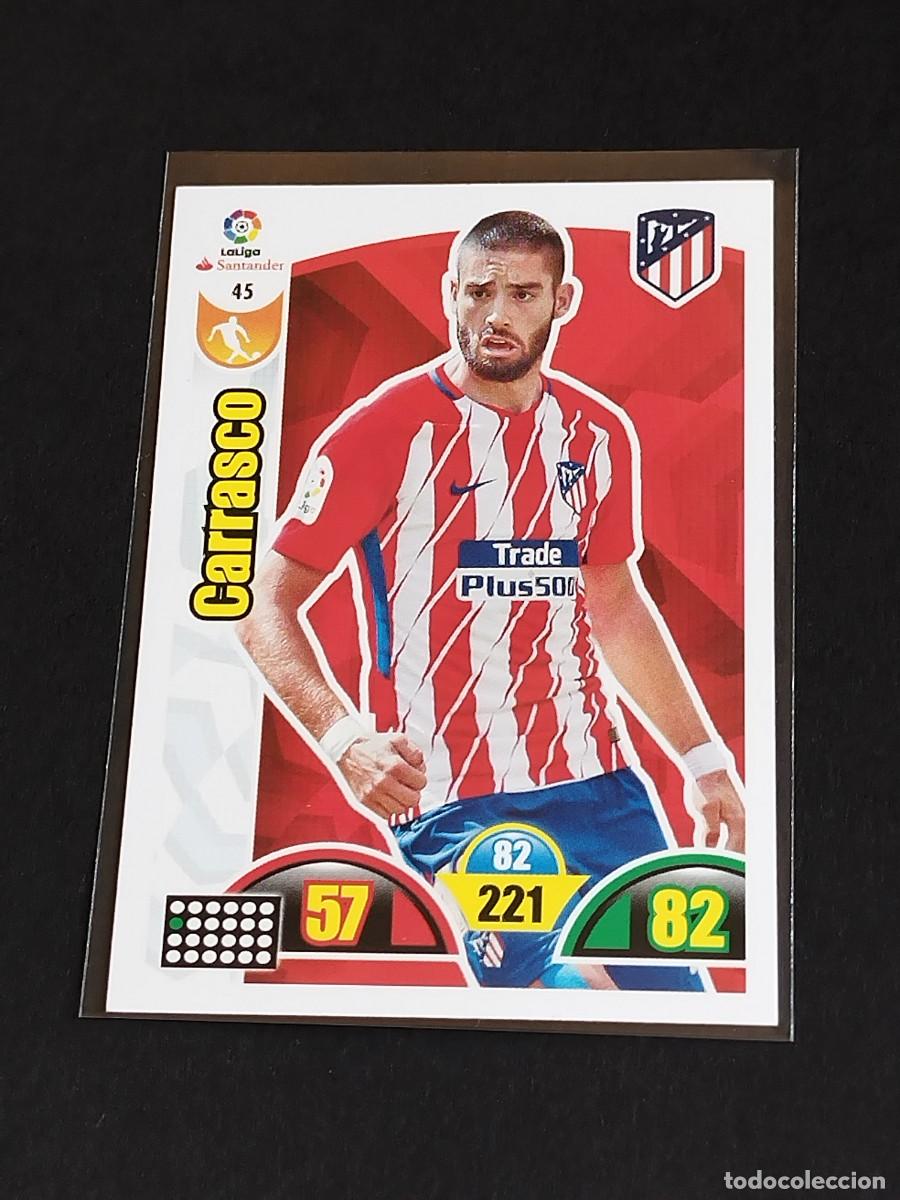 Cromos de f&uacute;tbol: CARRASCO #45 ATL&Eacute;TICO MADRID - ADRENALYN XL LA LIGA SANTANDER 2017 2018 PANINI 17 18 CROMO FUTBOL