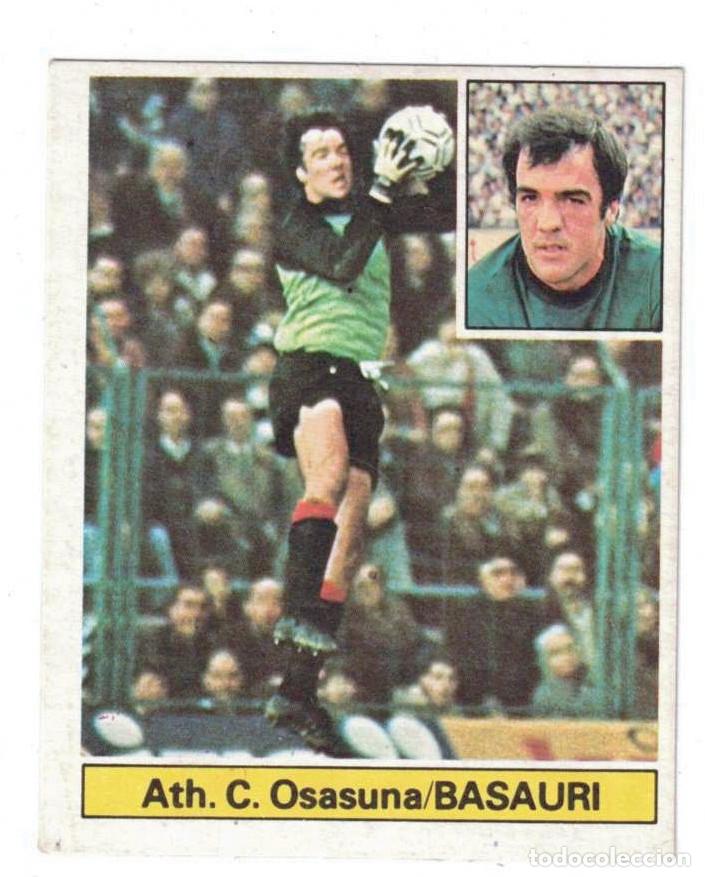 Cromos de f&uacute;tbol: CROMO - BASAURI - ATH. CLUB OSASUNA - CAMPEONATO LIGA 81 / 82 - EDICIONES ESTE - 1981 - 1982 - NUNCA