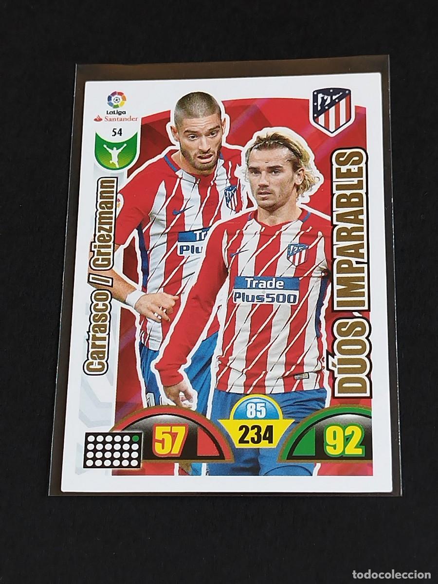 Cromos de f&uacute;tbol: CARRASCO GRIEZMANN S&Uacute;OS IMPARABLES #54 ATL&Eacute;TICO MADRID - ADRENALYN XL LA LIGA 2017 2018 PANINI 17 18