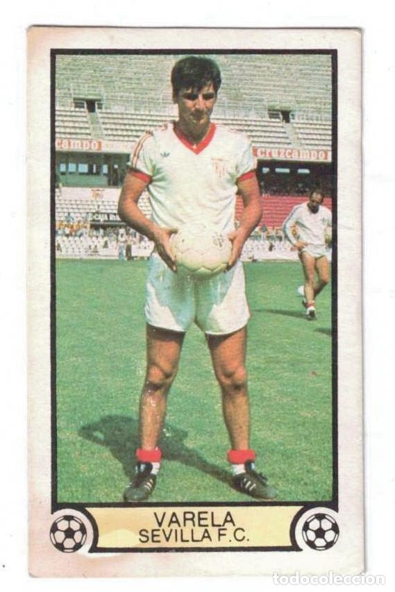Cromos de f&uacute;tbol: CROMO - VARELA - SEVILLA C.F. - LIGA 79 / 80 - EDICIONES ESTE - 1979 - 1980 - NUNCA PEGADO