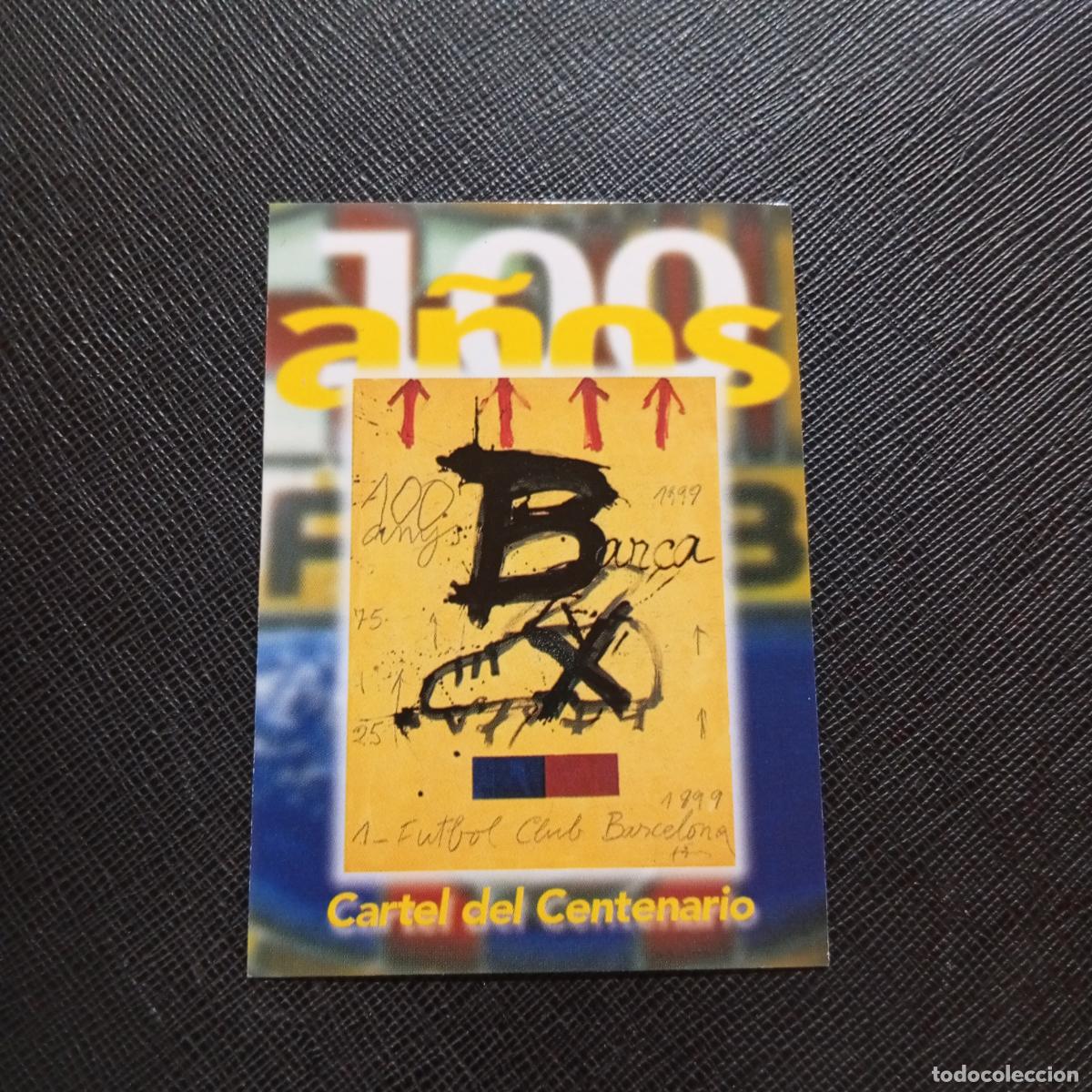 Cromos de Futebol: 4 CARTEL DEL CENTENARIO PANINI BARCELONA 1899 1999 CENTENARIO 100 A&Ntilde;OS CROMO BARCA - A174 PG73