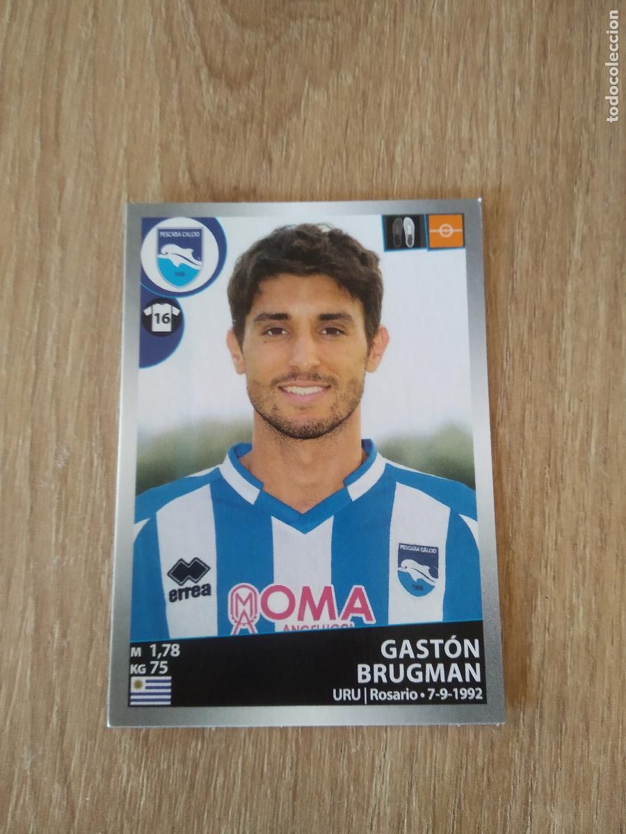 Cromos de f&uacute;tbol: 411 GASTON BRUGMAN PESCARA CROMO FUTBOL PANINI LIGA ITALIA 16-17 CALCIATORI 2016-2017