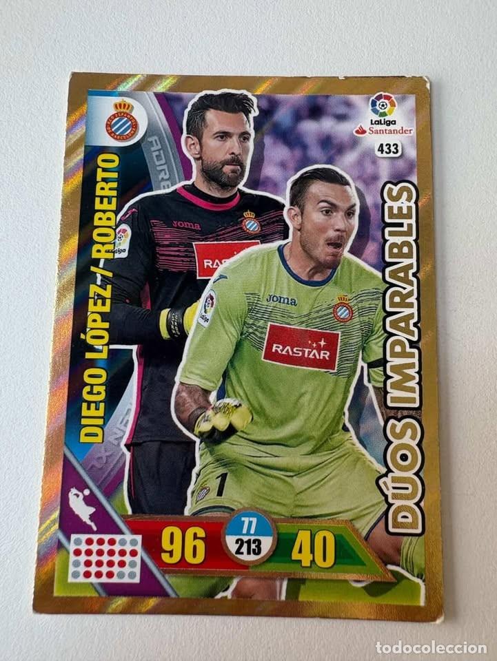 Cromos de f&uacute;tbol: Carta Diego L&oacute;pez/Roberto Espanyol 433 Adrenalyn 2016-17